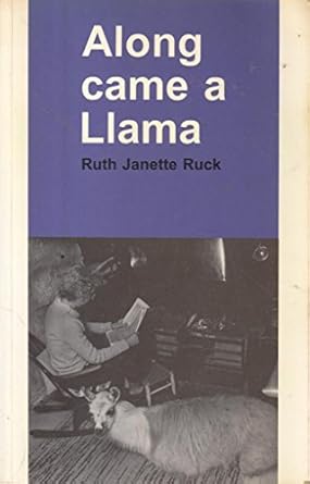 along came a llama 1st edition ruth jannette ruck 094601728x, 978-0946017287