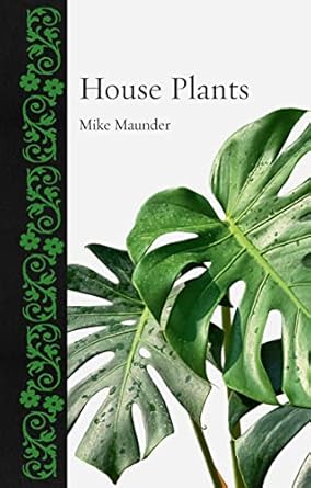 house plants 1st edition mike maunder 1789145430, 978-1789145434