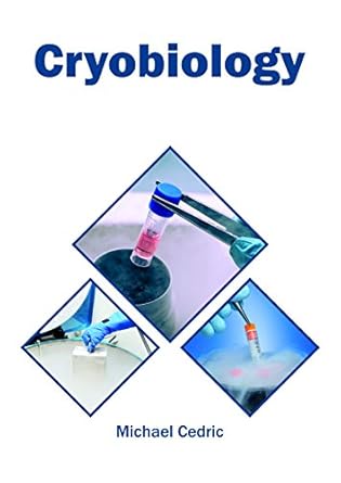 cryobiology 1st edition michael cedric 1682865193, 978-1682865194
