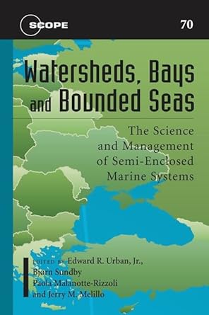 watersheds bays and bounded seas the science and management of semi enclosed marine systems series 1st