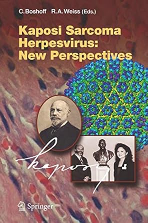 kaposi sarcoma herpesvirus new perspectives 1st edition chris boshoff ,r a weiss 3540343431, 978-3540343431