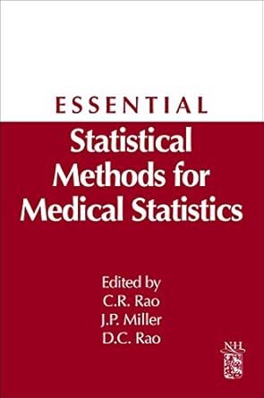 essential statistical methods for medical statistics 1st edition j philip miller 0444537376, 978-0444537379