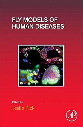 fly models of human diseases 1st edition leslie pick 0128029048, 978-0128029046