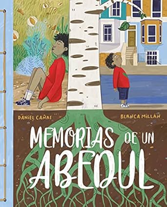 memorias de un abedul 1st edition daniel canas ,blanca millan 8418302526, 978-8418302527