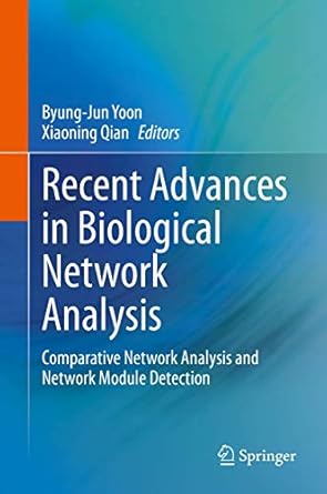 recent advances in biological network analysis comparative network analysis and network module detection 1st