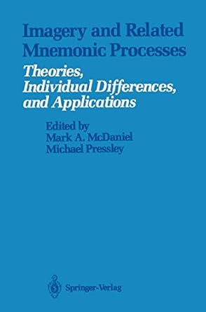 imagery and related mnemonic processes theories individual differences and applications 1st edition mark a