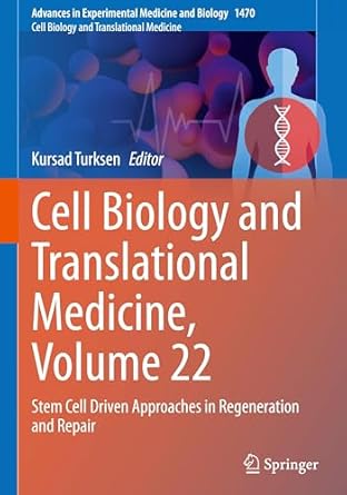 cell biology and translational medicine volume 22 stem cell driven approaches in regeneration and repair 1st