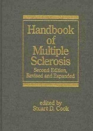 handbook of multiple sclerosis neurological disease and therapy volume 43 1st edition stuart d cook