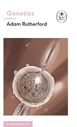 genetics a ladybird expert book 1st edition adam rutherford 0718188276, 978-0718188276