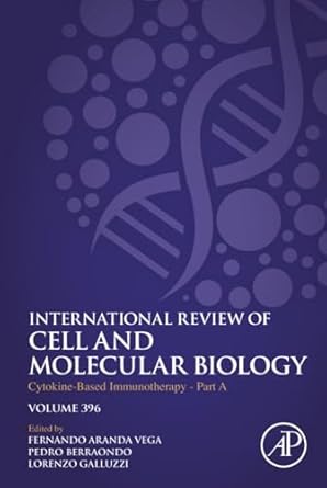 cytokine based immunotherapy part a 1st edition pedro berraondo ,lorenzo galluzzi ,fernando aranda vega