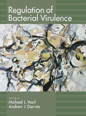 regulation of bacterial virulence 1st edition michael l vasil ,andrew j darwin 1555816762, 978-1555816766