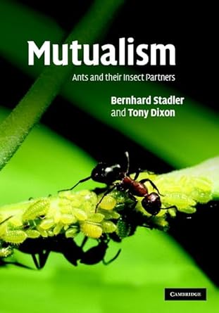 mutualism ants and their insect partners 1st edition bernhard stadler ,anthony f g dixon 0521860350,