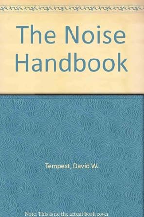the noise handbook 1st edition david w tempest 0126854602, 978-0126854602