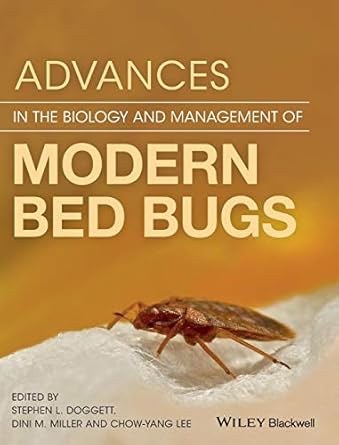 advances in the biology and management of modern bed bugs 1st edition stephen l doggett ,dini m miller ,chow