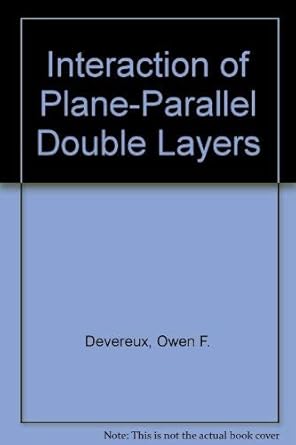 interaction of plane parallel double layers 1st edition o f devereux ,p l debruyn 0262040050, 978-0262040051