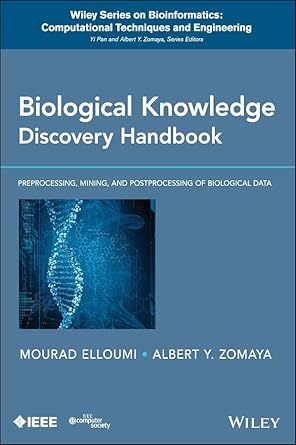 biological knowledge discovery handbook preprocessing mining and postprocessing of biological data 1st