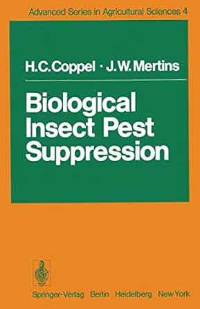 biological insect pest suppression 1st edition harry charles coppel ,j w mertins 3540079319, 978-3540079316