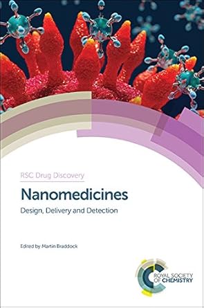 nanomedicines design delivery and detection 1st edition martin braddock 1849739471, 978-1849739474