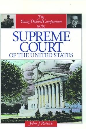 the young oxford companion to the supreme court of the united states 1st edition john j patrick 0195078772,