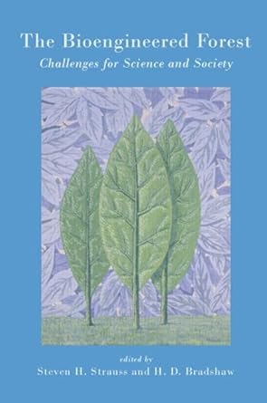 the bioengineered forest challenges for science and society 1st edition steven h strauss 1891853716,