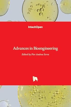 advances in bioengineering 1st edition pier andrea serra 9535121413, 978-9535121411