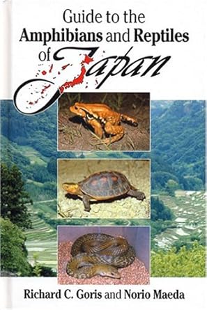guide to the amphibians and reptiles of japan 1st edition ph d goris, richard c 1575240858, 978-1575240855