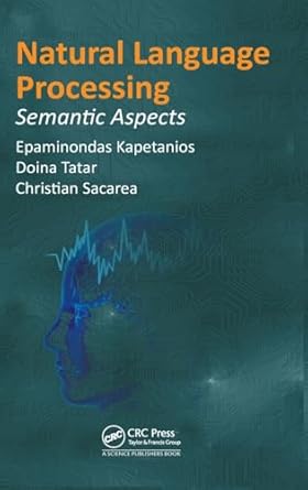 natural language processing 1st edition epaminondas kapetanios ,doina tatar ,christian sacarea 1466584963,