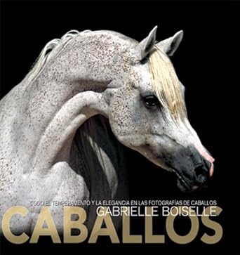 caballos 1st edition gabrielle boiselle 9707184418, 978-9707184411