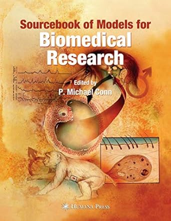 sourcebook of models for biomedical research 1st edition p michael conn 1588299333, 978-1588299338