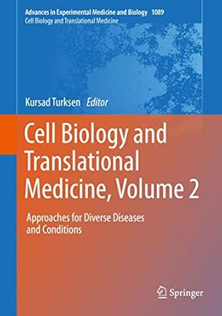 cell biology and translational medicine volume 2 approaches for diverse diseases and conditions 1st edition