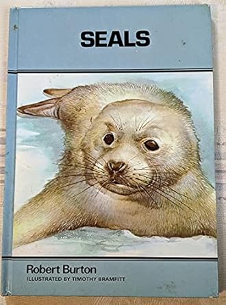 seals 1st edition robert burton ,bernard stonehouse ,timothy bramfitt 0070092850, 978-0070092853