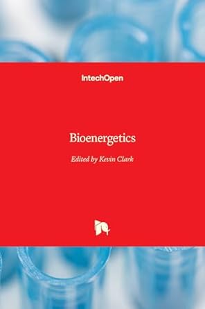 bioenergetics 1st edition kevin clark 9535100904, 978-9535100904