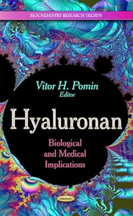 hyaluronan biological and medical implications 1st edition vitor h pomin 1631178083, 978-1631178085