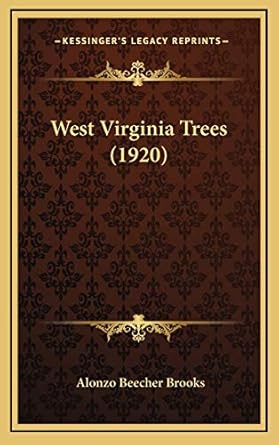 west virginia trees 1st edition alonzo beecher brooks 116727914x, 978-1167279140