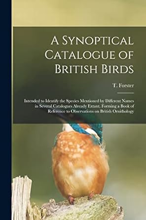 a synoptical catalogue of british birds intended to identify the species mentioned by different names in