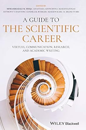 a guide to the scientific career virtues communication research and academic writing 1st edition mohammadali