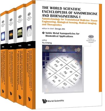 world scientific encyclopedia of nanomedicine and bioengineering i the nanotechnology for translational