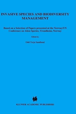 invasive species and biodiversity management 1st edition odd terje sandlund ,peter johan schei ,aslaug viken