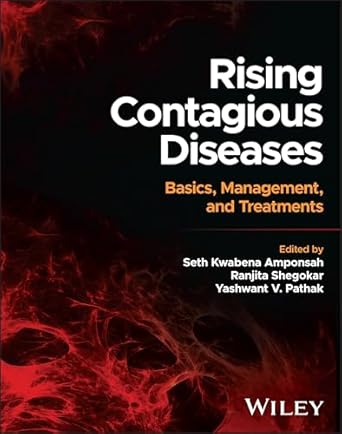 rising contagious diseases basics management and treatments 1st edition seth kwabena amponsah ,ranjita