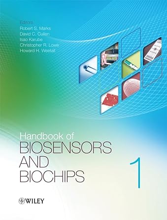 handbook of biosensors and biochips 1st edition robert s marks ,christopher r lowe ,david c cullen ,howard h