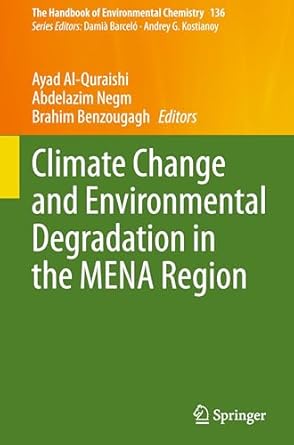 climate change and environmental degradation in the mena region 1st edition ayad al quraishi ,abdelazim negm