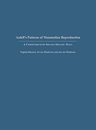 asdells patterns of mammalian reproduction a compendium of species specific data 1st edition virginia hayssen