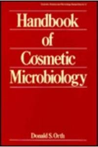 handbook of cosmetic microbiology 1st edition donald s orth 082479012x, 978-0824790127