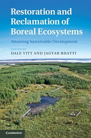 restoration and reclamation of boreal ecosystems attaining sustainable development 1st edition dale vitt