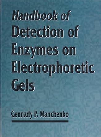 handbook of detection of enzymes on electrophoretic gels 1st edition ph d manchenko, gennady p 0849389356,