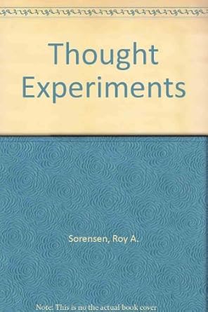 thought experiments 1st edition roy a sorensen 019507422x, 978-0195074222