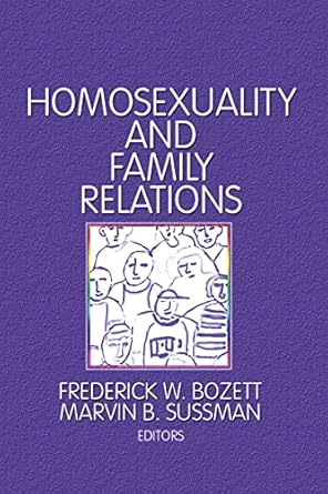 homosexuality and family relations 1st edition marvin b sussman 0866569472, 978-0866569477