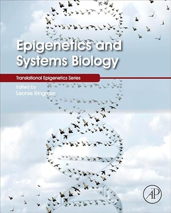 epigenetics and systems biology 1st edition leonie ringrose 0128030755, 978-0128030752