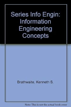 information engineering concepts 1st edition kenneth s brathwaite 084937331x, 978-0849373312