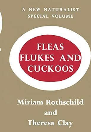 fleas flukes and cuckoos book 7 1st edition miriam rothschild ,theresa clay 0007448740, 978-0007448746